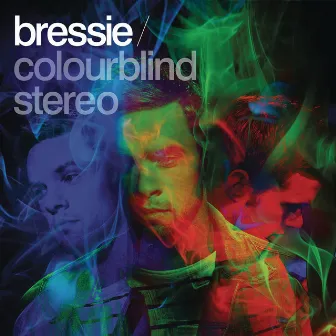 Colourblind Stereo by Bressie