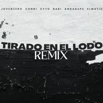 Tirado En El Lodo - Remix by Rabi