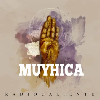 Muyhica by RADIOCALIENTE