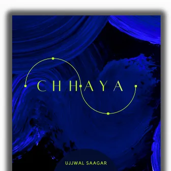 Chhaya by Ujjwal Saagar