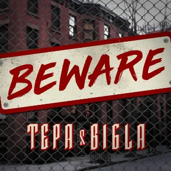 Beware by Tepa