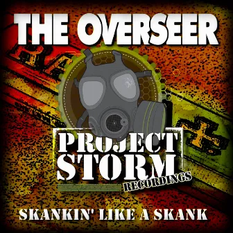 Skankin' Like a Skank by The Overseer