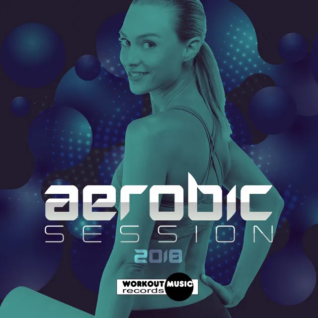 Aerobic Session 2018 128-132 bpm - Continuous Dj Mix