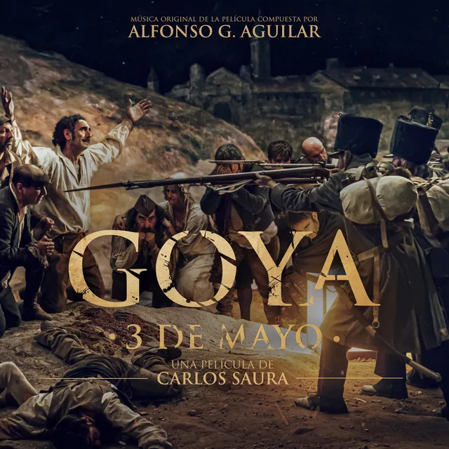 Goya 3 de Mayo (Musica Original de la Película de Carlos Saura)