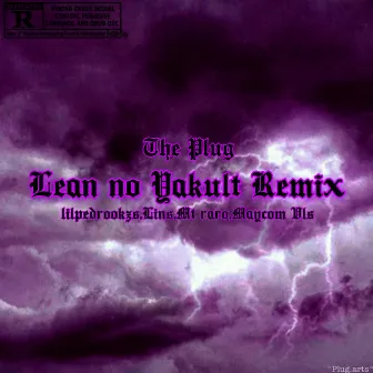 Lean no Yakult (Remix) by The Plug