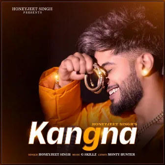 Kangna by Honeyjeet Singh