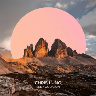 See You Again by Chris Luno