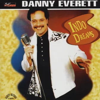 Indo Dreams Vol. 1 by Danny Everett