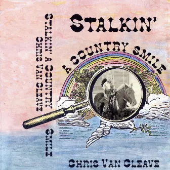 Stalkin' a Country Smile by Chris Van Cleave