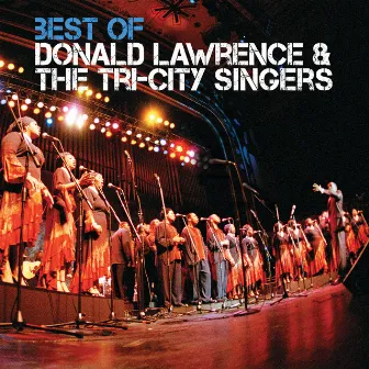 Best Of (Live) by Donald Lawrence & The Tri-City Singers