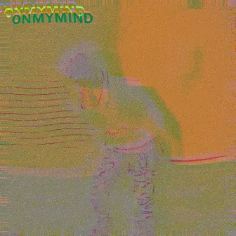 onmymind by Kevin Padron