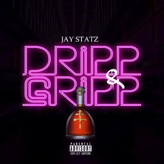 Dripp & Gripp by Jay Statz