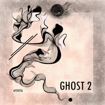 Ghost 2 by 6FOOT6