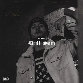 Drill Sain by La Sain