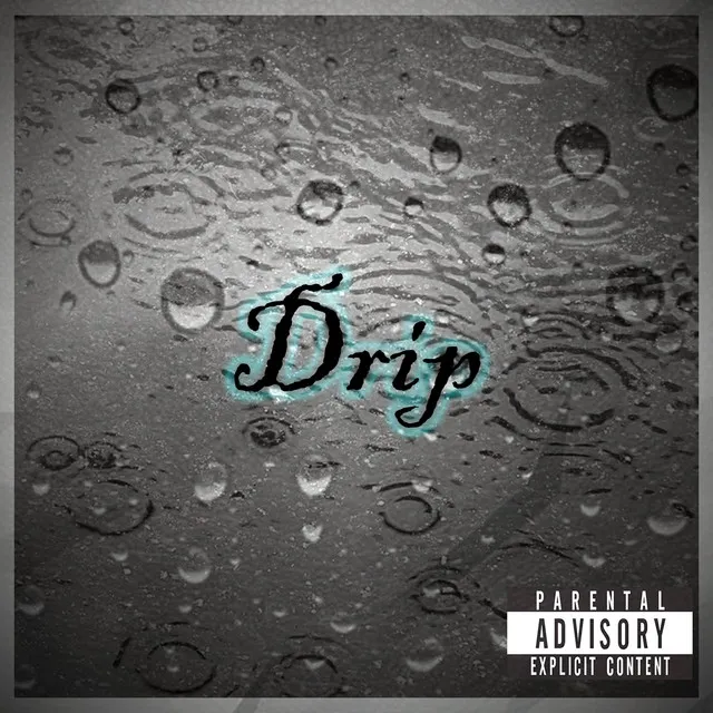 Drip