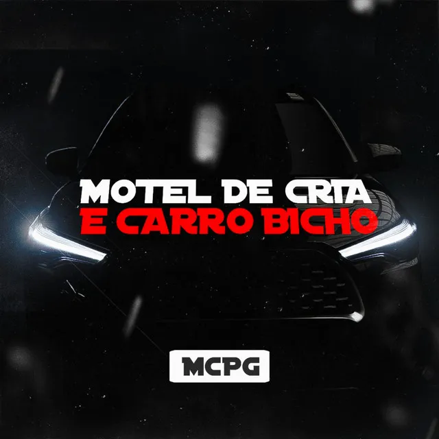 Motel de Cria e Carro Bicho