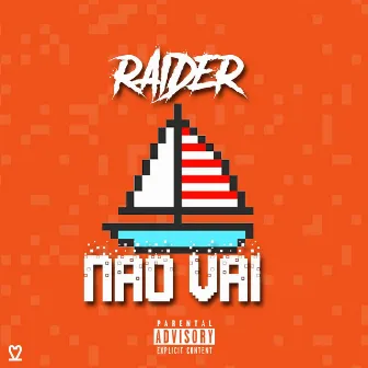 Nao Vai by Raider Tckm