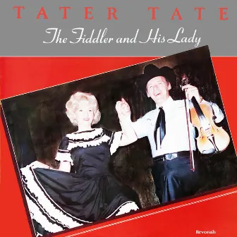 The Fiddler and His Lady by Tater Tate