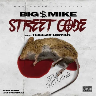 Street Code by Big $ Mike