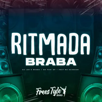 Ritmada Braba by DjLzr o Brabo