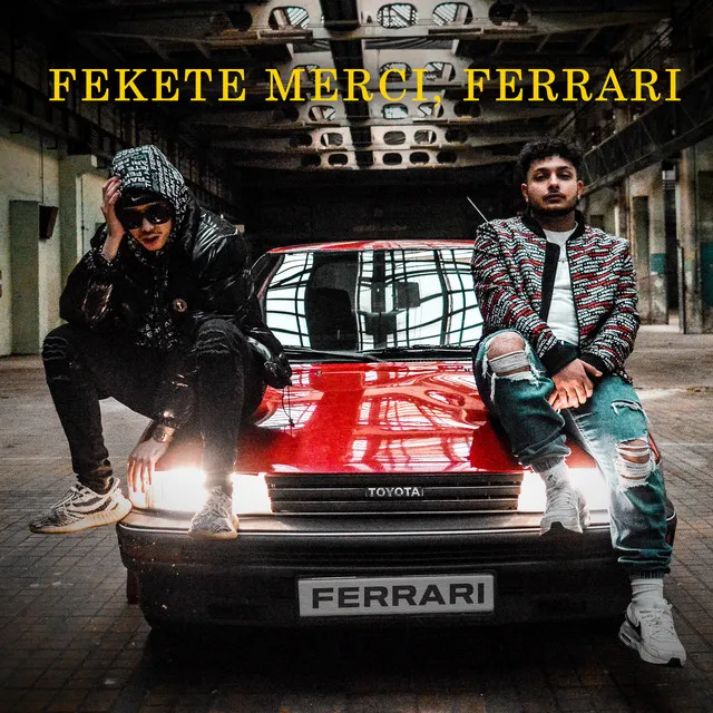 Fekete Merci, Ferrari