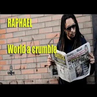 World a Crumble by Raphael