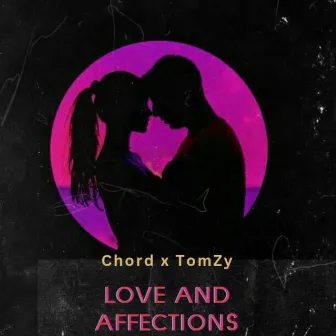 Love and Affections by Tomzy