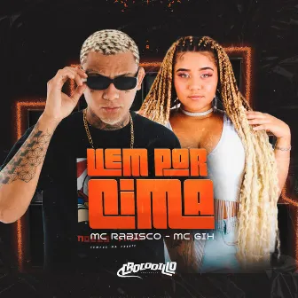 Vem por Cima by Mc Rabisco