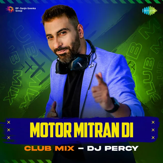 Motor Mitran Di (Club Mix)