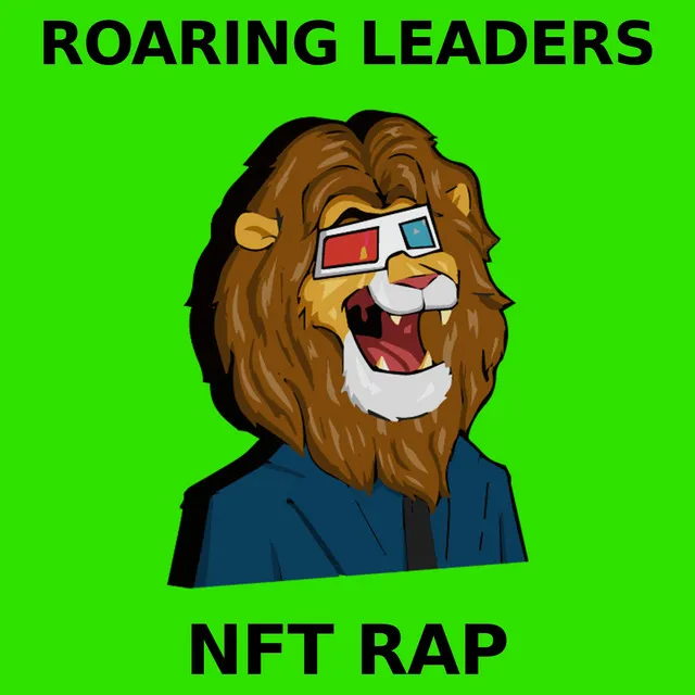 Roaring Leaders NFT Rap