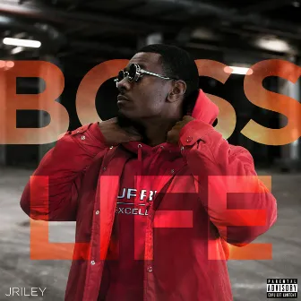 Boss Life by JRiley