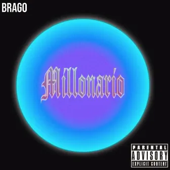 Millonario by Brago