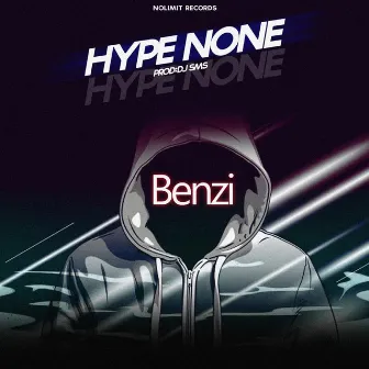 Hype None by Benzi