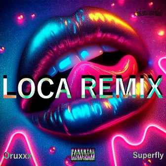 Loca (Remix) by Superfly