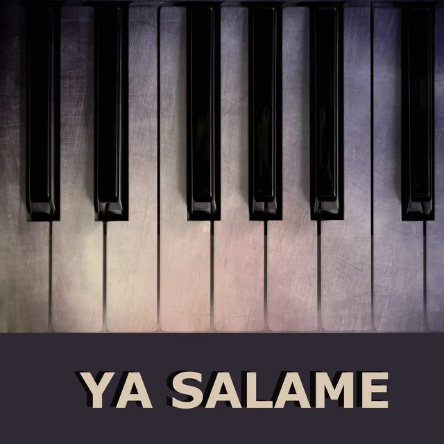 Ya Salame - Piano Version