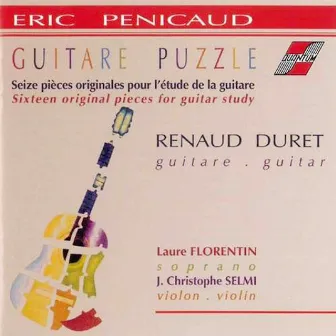 Guitare puzzle (Seize pieces originales pour l'étude de la guitare) by Eric Pénicaud