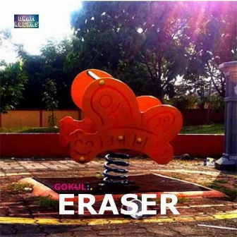 Eraser by Gokul