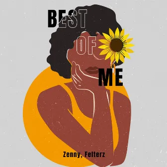 Best Of Me by Felterz