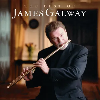 The Best Of James Galway by James Galway