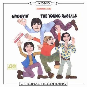 Groovin' (Mono) by The Young Rascals