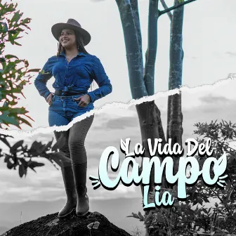 La vida del campo by Lia