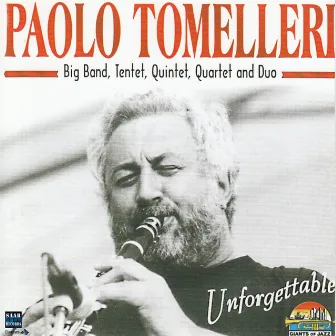 Big Band, Tentet, Quintet, Quartet and Duo by Paolo Tomelleri Big Band