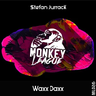 Waxx Daxx (Original Mix) by Stefan Jurrack