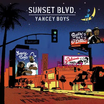 Sunset Blvd by Yancey Boys