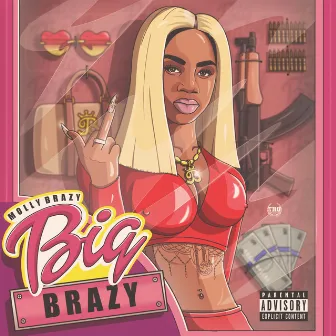 Big Brazy by Molly Brazy