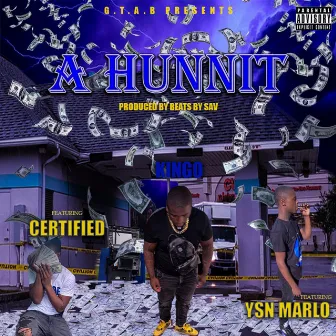 A Hunnit by Kingo