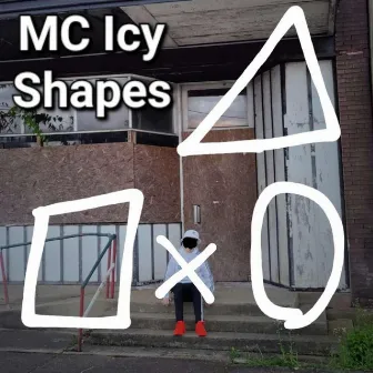 Shapes by MC Icy