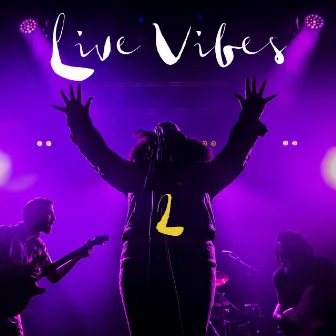 Live Vibes 2 by Tank and The Bangas