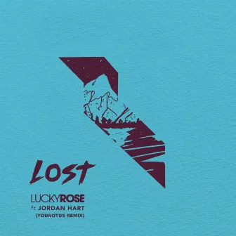 Lost (feat. Jordan Hart) [YOUNOTUS Remix] by Lucky Rose