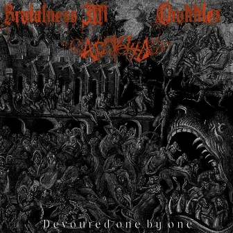 Devoured One by One by Brutalness JM